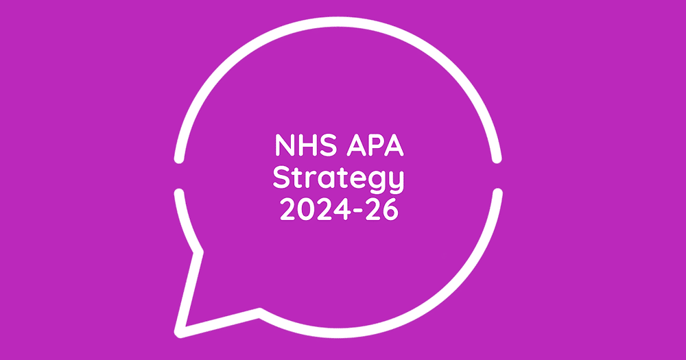 Introducing the NHS APA Strategy 2024-2026: Shaping the Future Together ...